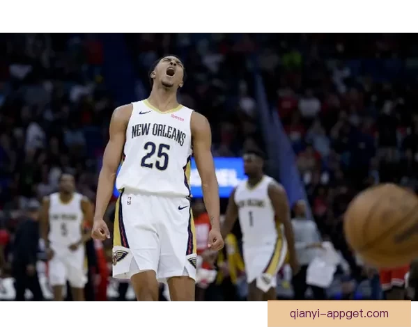 三年一亿合同在望锡安渴望留队鹈鹕今夏提前续约前景升温或将关注